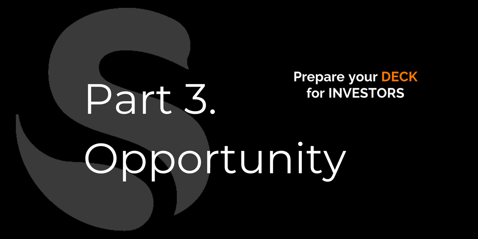 Part 3. Opportunity